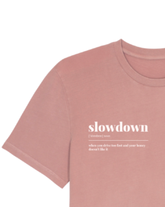 T-SHIRT SLOWDOWN en ROSE VINTAGE